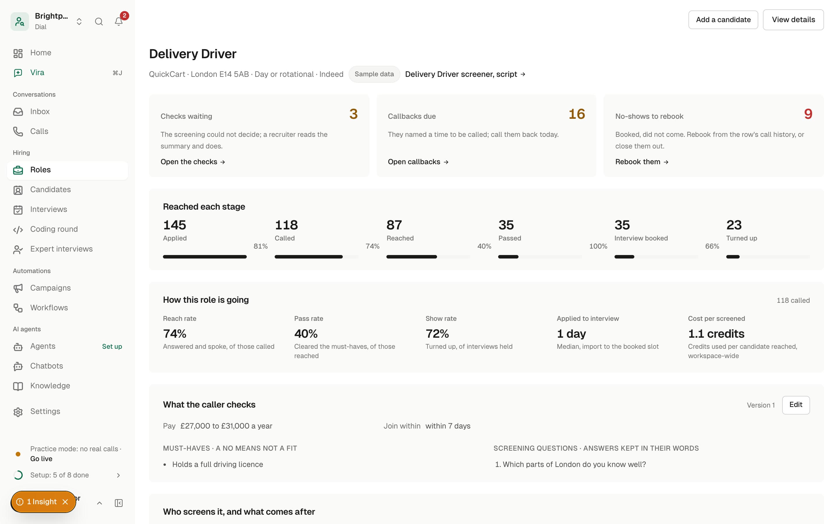 A role in Dial: checks waiting, callbacks due, and how many applicants reached each stage. Sample data.